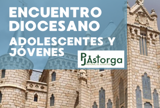 ENCUENTRO DIOCESANO DE ADOLESCENTES Y JÓVENES 2026