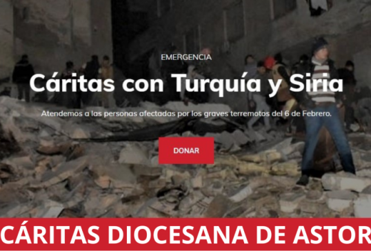 COLECTA EN TODAS LAS PARROQUIAS A FAVOR DE LOS DAMNIFICADOS POR LOS TERREMOTOS DE TURQUÍA Y SIRIA