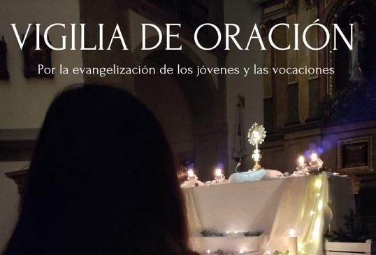 VIGILIA DE ORACIÓN POR LAS VOCACIONES