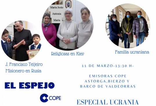 PROGRAMA ESPECIAL UCRANIA DEL ESPEJO DE LA IGLESIA DESDE LA DIÓCESIS DE ASTORGA