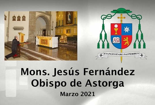 Mensaje del Obispo de Astorga. Marzo 2021