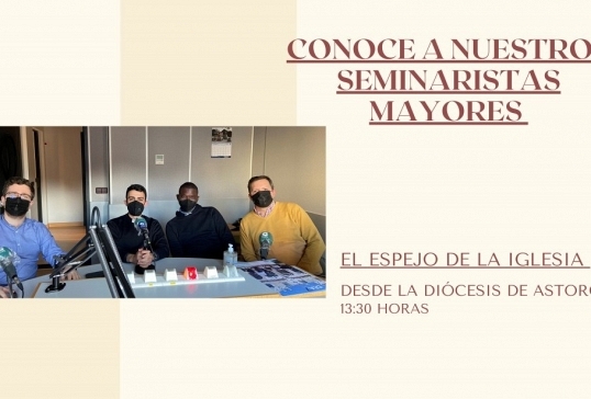 CONOCE A NUESTROS SEMINARISTAS MAYORES