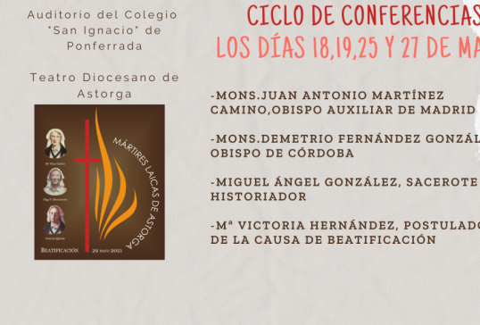 CICLO DE CONFERENCIAS CON MOTIVO DE LA BEATIFICACIÓN DE LAS MÁRTIRES DE ASTORGA