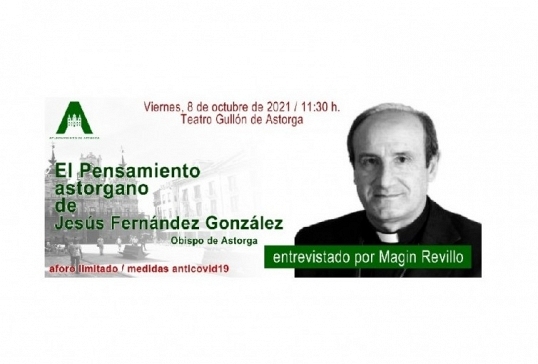 MAGÍN REVILLO ENTREVISTA AL OBISPO DE ASTORGA