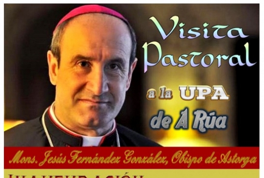 EL OBISPO DE ASTORGA COMIENZA LA VISITA PASTORAL EN LA UPA DE A RÚA
