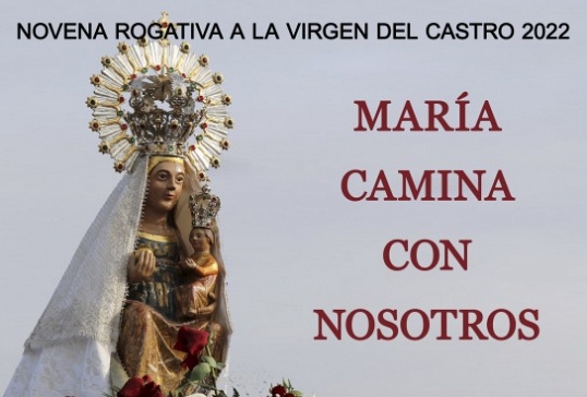 NOVENA ROGATIVA A LA VIRGEN DEL CASTRO 2022
