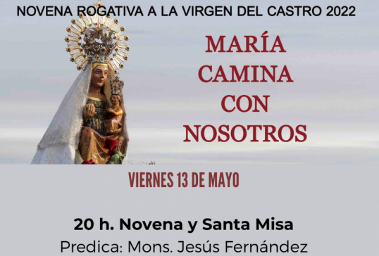 SÉPTIMO DÍA DE NOVENA ROGATIVA A LA VIRGEN DEL CASTRO