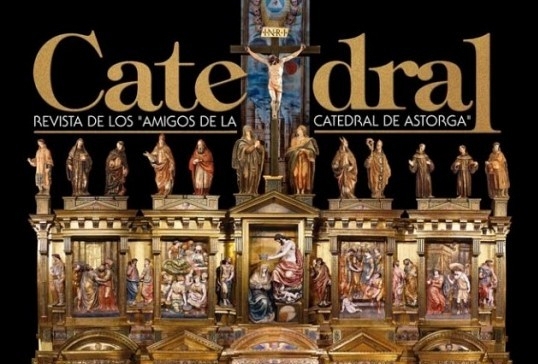 LOS AMIGOS DE LA CATEDRAL PUBLICAN EL Nº27 DE SU REVISTA 