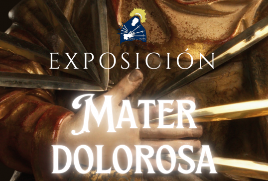 EXPOSICIÓN MATER DOLOROSA