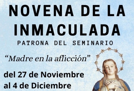 NOVENA Y FIESTA DE LA INMACULADA, PATRONA DEL SEMINARIO