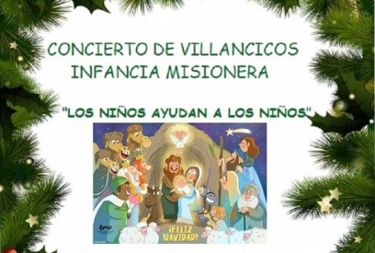 CONCIERTO DE VILLANCICOS DE LA INFANCIA MISIONERA
