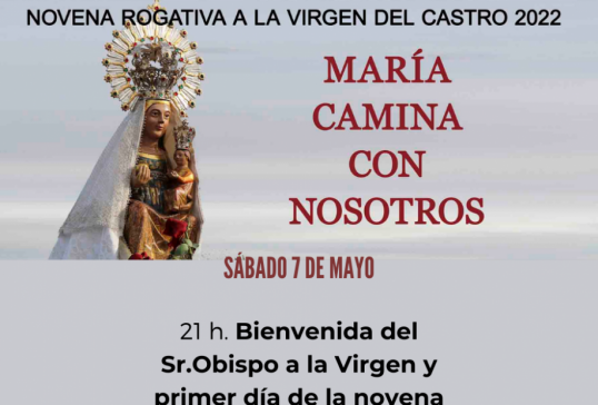 BIENVENIDA A LA VIRGEN DEL CASTRO Y PRIMER DÍA DE NOVENA