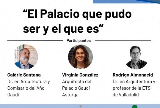 TRES EXPERTOS ABORDAN EN MESA REDONDA LA EVOLUCIÓN ARQUITECTÓNICA DEL PALACIO DE GAUDÍ