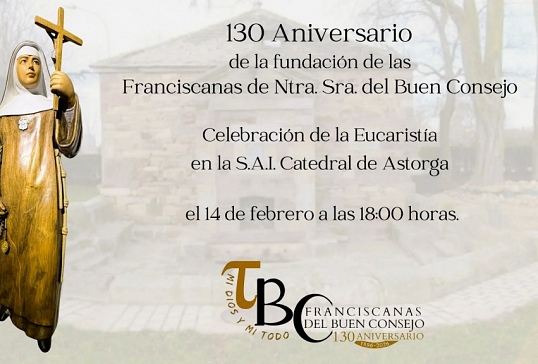 130 ANIVERSARIO DE LA FUNDACIÓN DE LAS FRANCISCANAS DEL BUEN CONSEJO