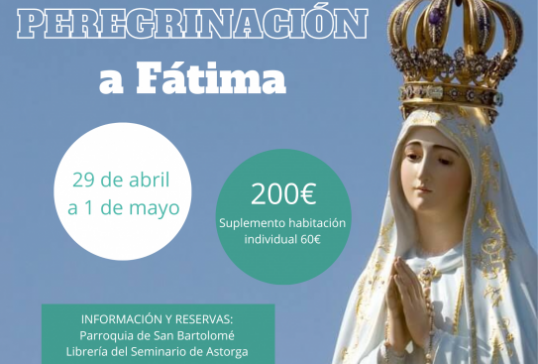 PEREGRINACIÓN A FÁTIMA DEL 29 DE ABRIL AL 1 DE MAYO