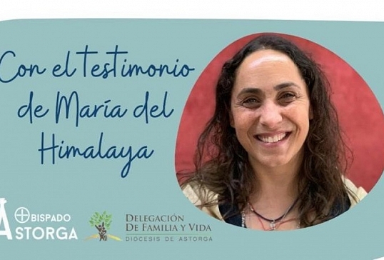 MARÍA DEL HIMALAYA DARÁ SU TESTIMONIO EN LA DIÓCESIS DE ASTORGA